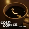 Anre Sand - Cold Coffee