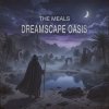 The Meals - Dreamscape Oasis