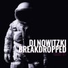 Portada DJ Nowitzki - Breakdropped (Project 131) DJ Nowitzki - Breakdropped (Project 131)
