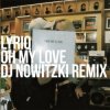 LYRIQ - OH MY LOVE (DJ NOWITZKI REMIX)