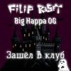 Filip Reset feat. Big Happa OG - Зашёл в клуб