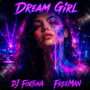 Portada DJ FORTUNA & FreeMan - Dream Girl DJ FORTUNA & FreeMan - Dream Girl