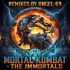 Portada Angel-69 - Mortal Kombat - The Immortals (Techno Aggression Remix by Angel-69) Angel-69 - Mortal Kombat - The Immortals (Techno Aggression Remix by Angel-69)