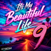 Portada DJ FORTUNA - Its My Beautiful Life 9 DJ FORTUNA - Its My Beautiful Life 9