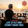 Portada DJ Jakovlevich - Life Style Vibe (Funky House Mix) DJ Jakovlevich - Life Style Vibe (Funky House Mix)
