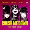 Portada BlasterJaxx, Naeleck, 3rd Wall - Crush Me Down (You Spin Me Around) BlasterJaxx, Naeleck, 3rd Wall - Crush Me Down (You Spin Me Around)