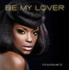 Vinylmoverz - Be My Lover (DJ Pasha Lee & DJ Vitaco Remix)