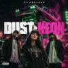 Portada DJ FORTUNA - DUST & NEON DJ FORTUNA - DUST & NEON