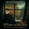 Portada Helena210 - Whisper of the Rain ☔ Helena210 - Whisper of the Rain ☔