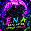 Portada Е.N.A & Dead Inside - Легенда оживает Е.N.A & Dead Inside - Легенда оживает