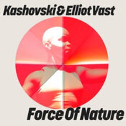 Portada Kashovski, Elliot Vast - Force Of Nature (Extended Mix)