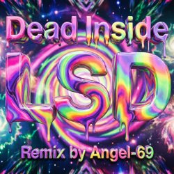 Portada Dead Inside - LSD (Remix by Angel-69)