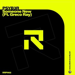 Portada PSYB3R feat. Greco Ray - Someone New (Extended Mix)