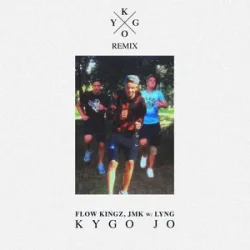 Portada Kygo & Flow Kingz & JMK - Kygo Jo (feat. Lyng) [Kygo Remix]