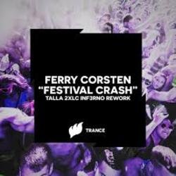 Portada Ferry Corsten - Festival Crash (Talla 2XLC Inf3rno Rework Extended Mix)