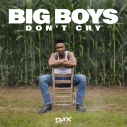 Portada Dax - Big Boys Don't Cry