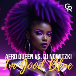 Portada Afro Queen vs. DJ Nowitzki - Im Good Blue