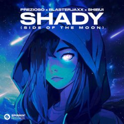 Portada Prezioso, BlasterJaxx, SHIBUI - SHADY (Side Of The Moon)