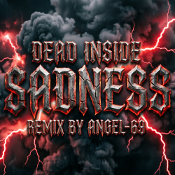 Portada Dead Inside & Angel-69 - Dead Inside - Sadness (Remix by Angel-69)