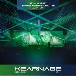 Portada Bryan Kearney - You Will Never Be Forgotten (Original Mix)