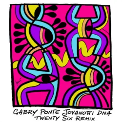 Portada Gabry Ponte & Jovanotti - DNA (TWENTY SIX Remix)
