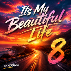 Portada DJ FORTUNA - Its My Beautiful Life 8