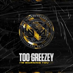 Portada Too Greezey - I'm Warning You