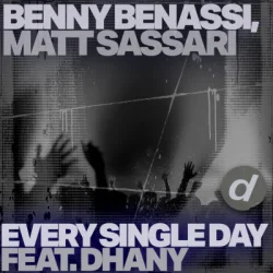 Portada Benny Benassi & Matt Sassari - Every Single Day (feat. Dhany)