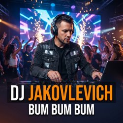 Portada DJ Jakovlevich - Bum Bum Bum