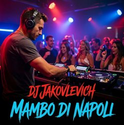 Portada DJ Jakovlevich - Mambo di Napoli