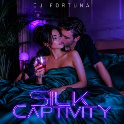 Portada DJ FORTUNA - Silk Captivity