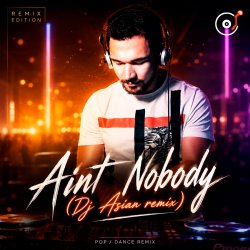Portada Aint Nobody (Dj Asian remix)