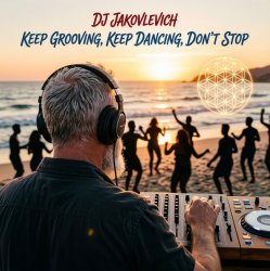 Portada DJ Jakovlevich - Keep Grooving Keep Dancing Don't Stop