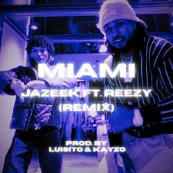 Portada Jazeek & reezy - Miami