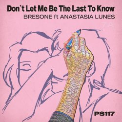 Portada Bresone﻿Anastasia Lunes - Don’t Let Me Be the Last to Know