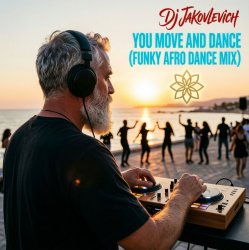 Portada DJ Jakovlevich - You Move and Dance (Funky Afro Dance Mix)
