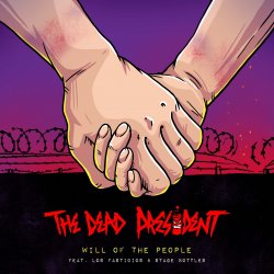 Portada The Dead President Feat. Los Fastidios, Stage Bott - Will Of The People