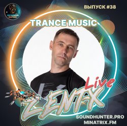 Portada ZENT-X Live - Trance Music Выпуск #38