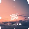 Tivex Skrill - Lunar