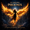 Portada DJ FORTUNA - PHOENIX DJ FORTUNA - PHOENIX