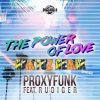 Portada Proxyfunk; Rudiger - Power Of Love (KaktuZ Remix) Proxyfunk; Rudiger - Power Of Love (KaktuZ Remix)