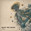 Portada ViTaLiKuS - WHAT WE WERE (Extended Mix) ViTaLiKuS - WHAT WE WERE (Extended Mix)