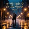 Portada El.Gold - In the waltz of the rains El.Gold - In the waltz of the rains