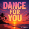 Portada DJ FORTUNA - DANCE FOR YOU DJ FORTUNA - DANCE FOR YOU