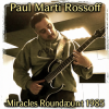 Paul Marti Rossoff - Miracles Roundabout 1985. Studio version 1997. Restored & remastered 2026