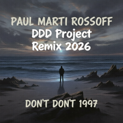 Portada P.M.Rossoff & DDD Project - Don't Don't 1997. Remix 2026