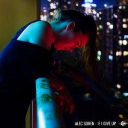 Portada Alec Soren - If I Give Up