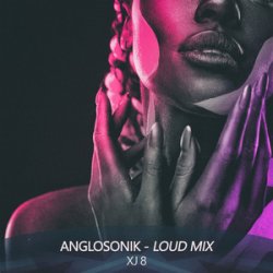 Portada XJ 8 - Anglosonik (Loud Mix)