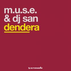Portada M.U.S.E. & DJ San - Dendera (Original Mix)