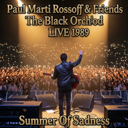 Portada P.M.Rossoff & Friends - Summer of Sadness 1980. The Black Orchid Nottingham LIVE 1989. Restored 2026
